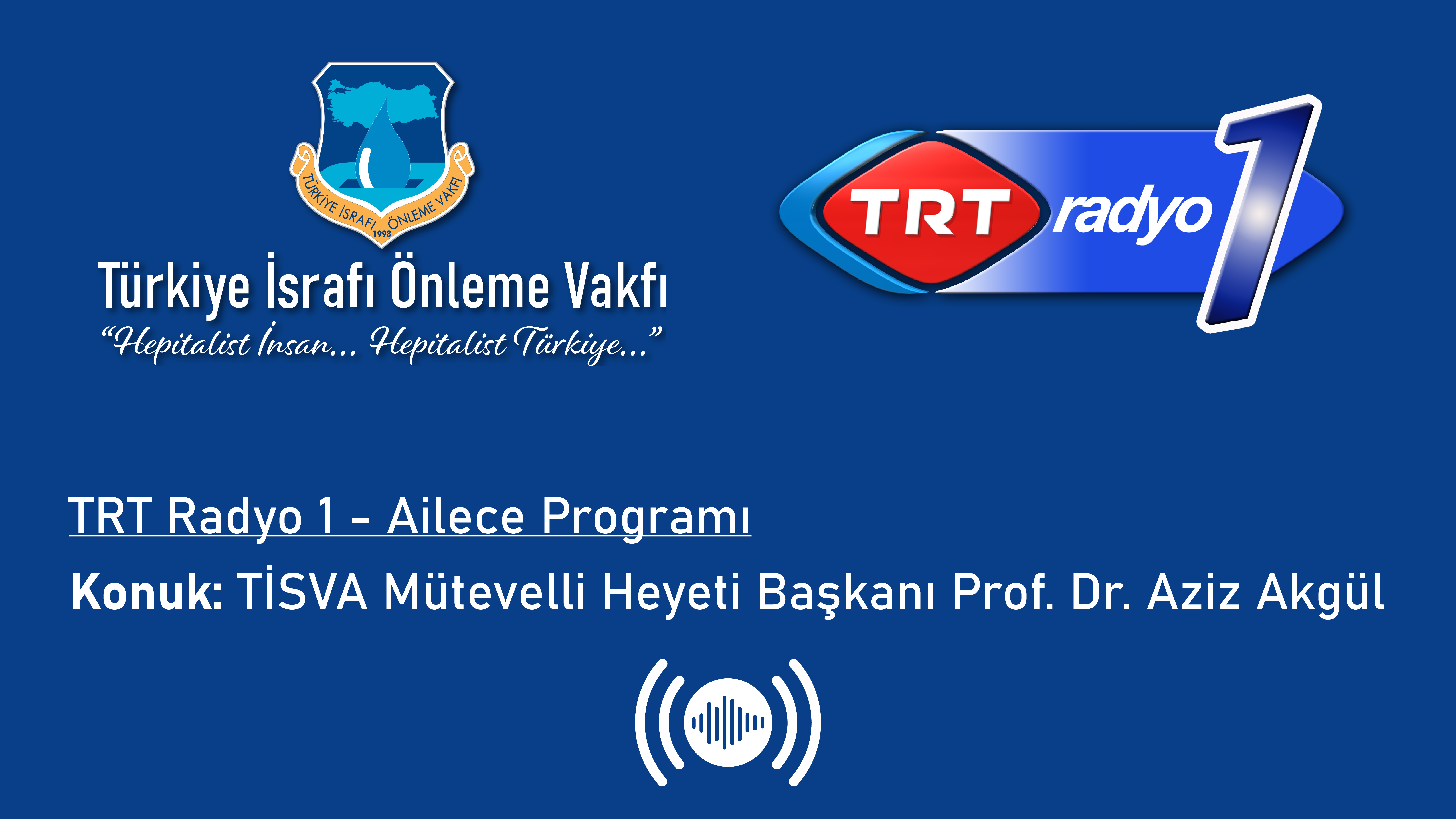 TRT 1 Radyo - Ailece Programı Gıda İsrafı Yayını